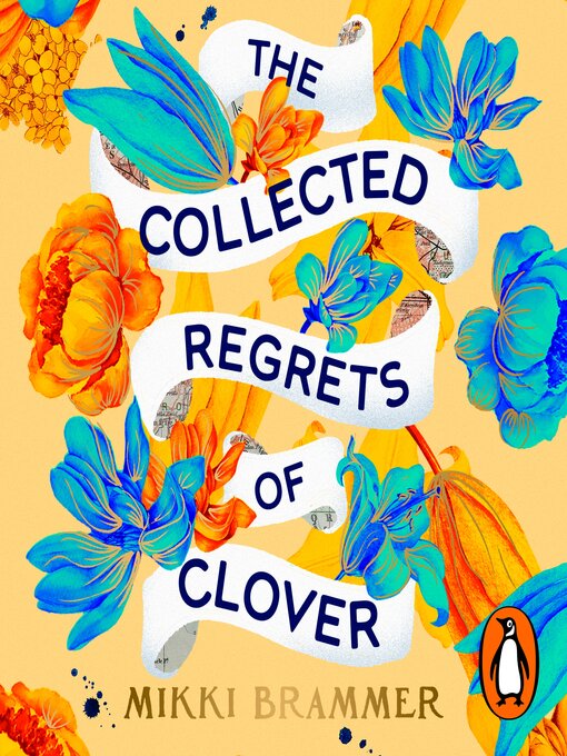 Title details for The Collected Regrets of Clover by Mikki Brammer - Available